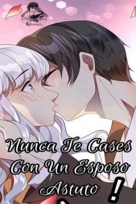 Portada de Nunca Te Cases Con Un Esposo Astuto