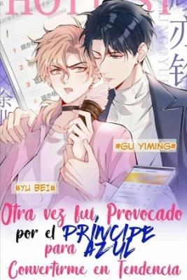 Portada de Otra Vez Fui Provocado Por El Principe Azul Para Convertirme En Tendencia