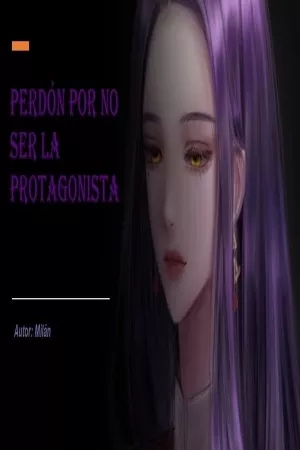 Portada de Perdón por no ser la protagonista