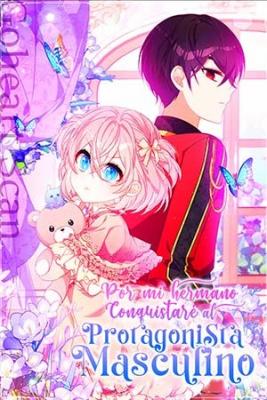 Portada de Por Mi Hermano Conquistare Al Protagonista Masculino