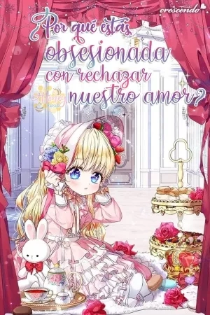 Portada de ¿Por qué estás obsesionada con rechazar nuestro amor?
