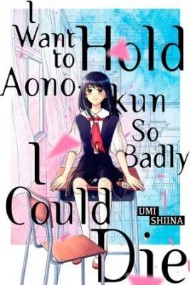Portada de Quiero Abrazar A Aono Kun Con Tantas Ganas Que Podria Morir