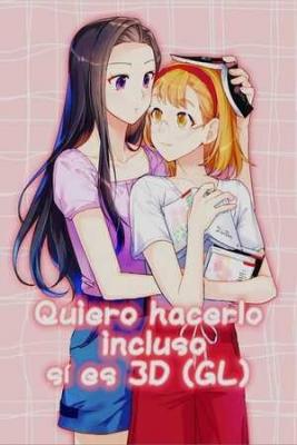 Portada de Quiero Hacerlo Incluso Si Es 3D