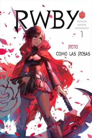 Portada de RWBY Antología oficial del manga: Red Like Roses
