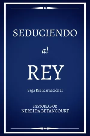 Portada de Seduciendo al Rey