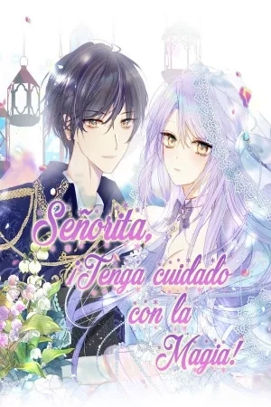 Portada de Señorita, ¡tenga cuidado con la magia!