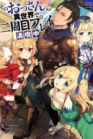 Portada de Sono Ossan, Isekai de Nishuume Play wo Mankitsuchuu