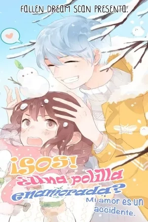 Portada de ¡Sos! ¿Una polilla enamorada? Mi amor es un accidente