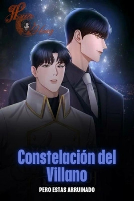 Portada de Soy La Constelacion Del Villano Pero Estoy Arruinado