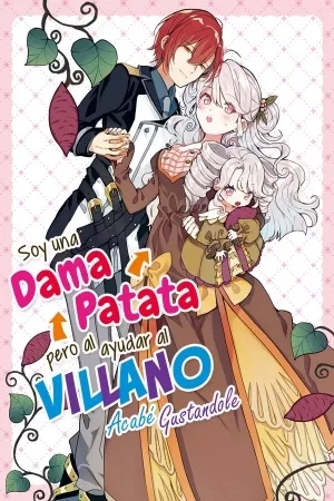 Portada de Soy una dama patata pero al ayudar al villano acabe gustandole