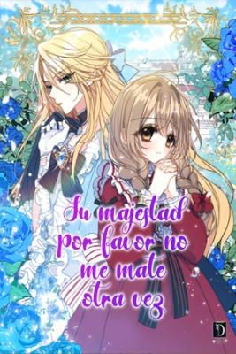Portada de Su Majestad Por Favor No Me Mate Otra Vez