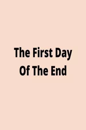 Portada de The First Day Of The End