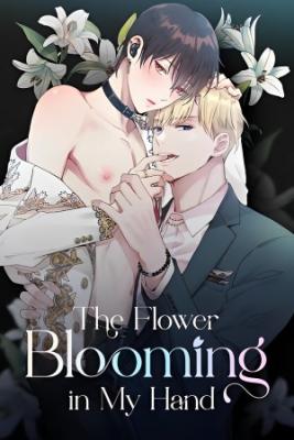 Portada de The Flower Blooming In My Hand