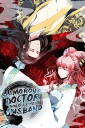Portada de THE GLAMOROUS DOCTOR DIVORCES HER HUSBAND