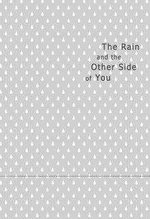 Portada de The Rain And The Other Side Of You