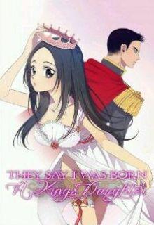 Portada de They Say I Was Born A King S Daughter