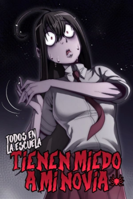 Portada de Todos En La Escuela Tienen Miedo A Mi Novia