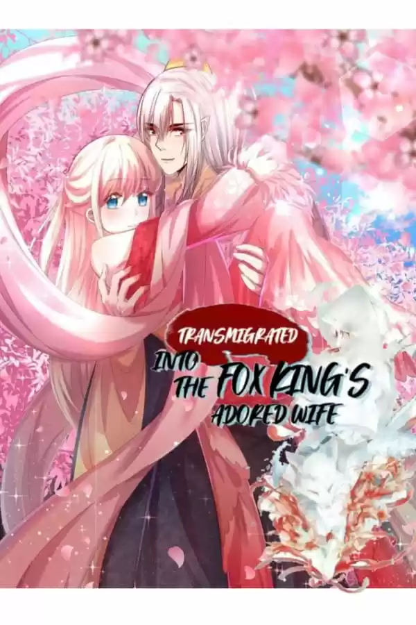Portada de Transmigrated Into The Fox King S Adored Wife