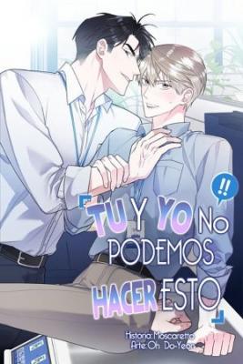Portada de Tu Y Yo No Podemos Hacer Esto