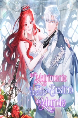 Portada de Un Matrimonio Que Decide El Destino Del Mundo