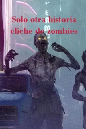Portada de una historia cliche de zombies