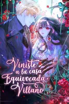 Portada de Viniste A La Casa Equivocada Villano