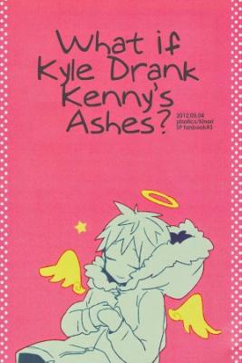 Portada de What If Kyle Drank Kenny S Ashes
