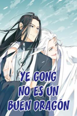 Portada de Ye Gong No Es Un Buen Dragon